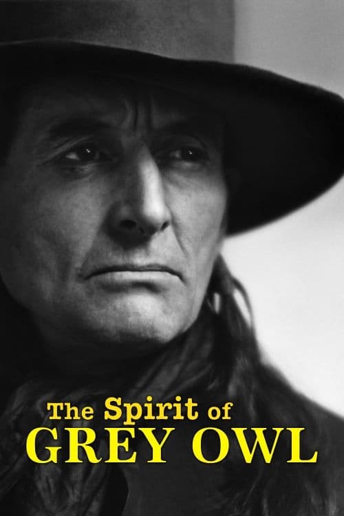Постер The Spirit of Grey Owl